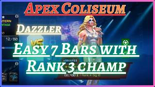 Easy 7 Bars with Rank 3 Champ | Dazzler Boss | Apex Coliseum | MCOC