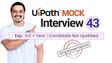 🔴 43. UiPath RPA Developer Interview Questions | 6.0+ Year Experience Interview Question & Answer
