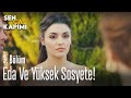 Eda ve yüksek sosyete! - Sen Çal Kapımı 3. Bölüm