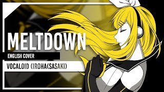 Video thumbnail of "Meltdown - English Cover by Lollia"