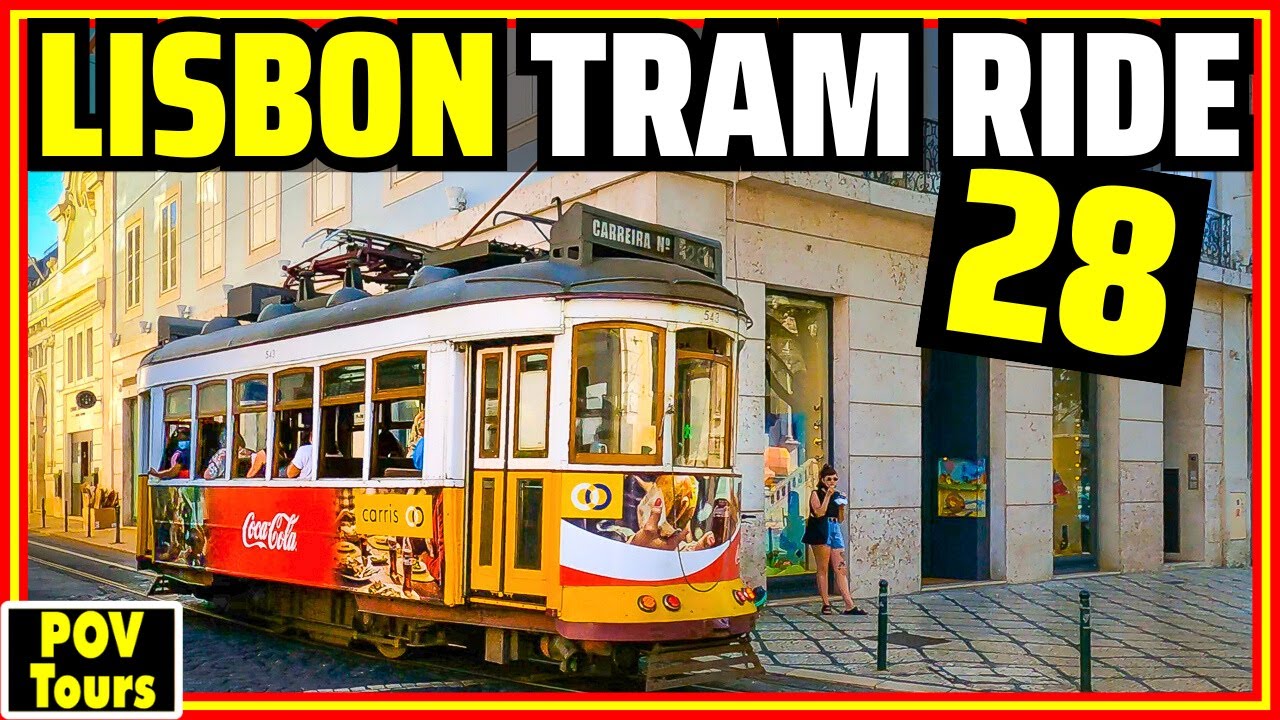 Riding LISBON TRAM 28 Lisbon s Most EPIC And Fun Form Of riding-lisbon-tram-28-lisbon-s-most-epic-and-fun-form-of