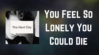 David Bowie - You Feel So Lonely You Could Die (Lyrics)