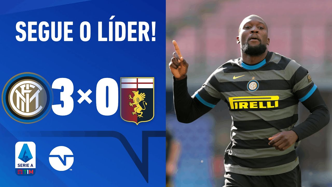 IMPARÁVEL! LUKAKU BRILHA DE NOVO E INTER VENCE O GENOA COM TRANQUILIDADE | CAMPEONATO ITALIANO