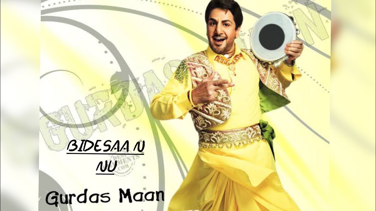 Bidesaan nu | layers | gurdass mann new song