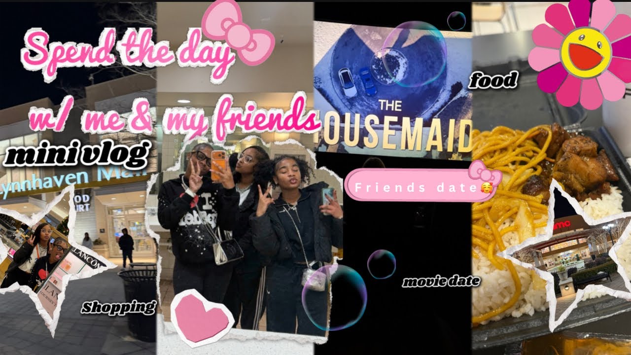 SPEND THE DAY WITH ME★| FRIENDS DATE👭 shopping, movie,eat❤︎︎