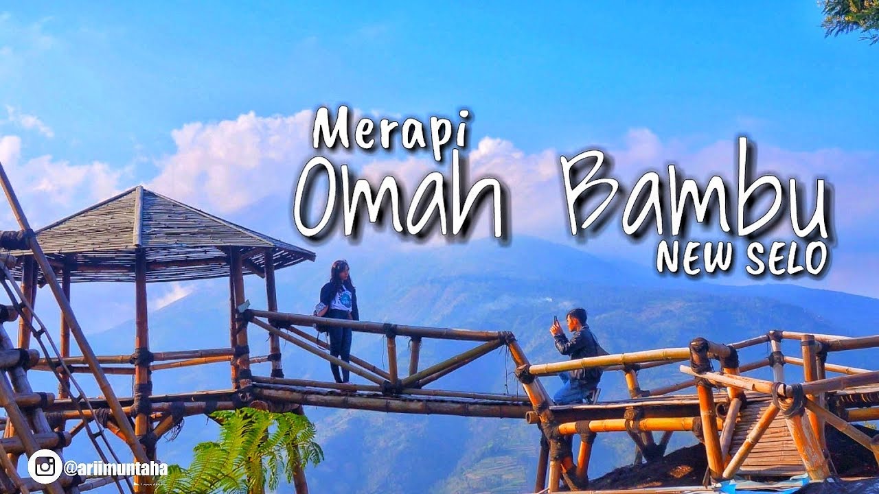 Wisata New Selo Omah Bambu Selo Kabupaten Boyolali Wisata New Selo Omah Bambu Selo Kabupaten Boyolali