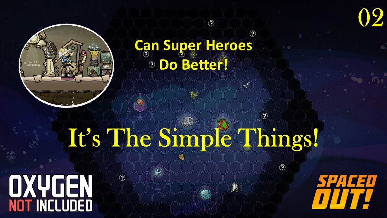 Oxygen Not Included - (02) It's The Simple Things! - YouTube