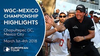 WGC - Mexico Championship 2018 | Tournament Highlights