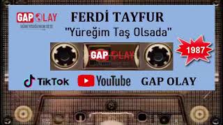 Ferdi Tayfur Yüreğim Taş Olsa Da 1987