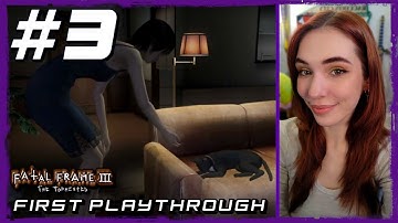 FATAL FRAME III: THE TORMENTED -  [FIRST PLAYTHROUGH] - DAY 3