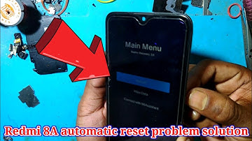 Redmi 8A auto reset problem, solution.?