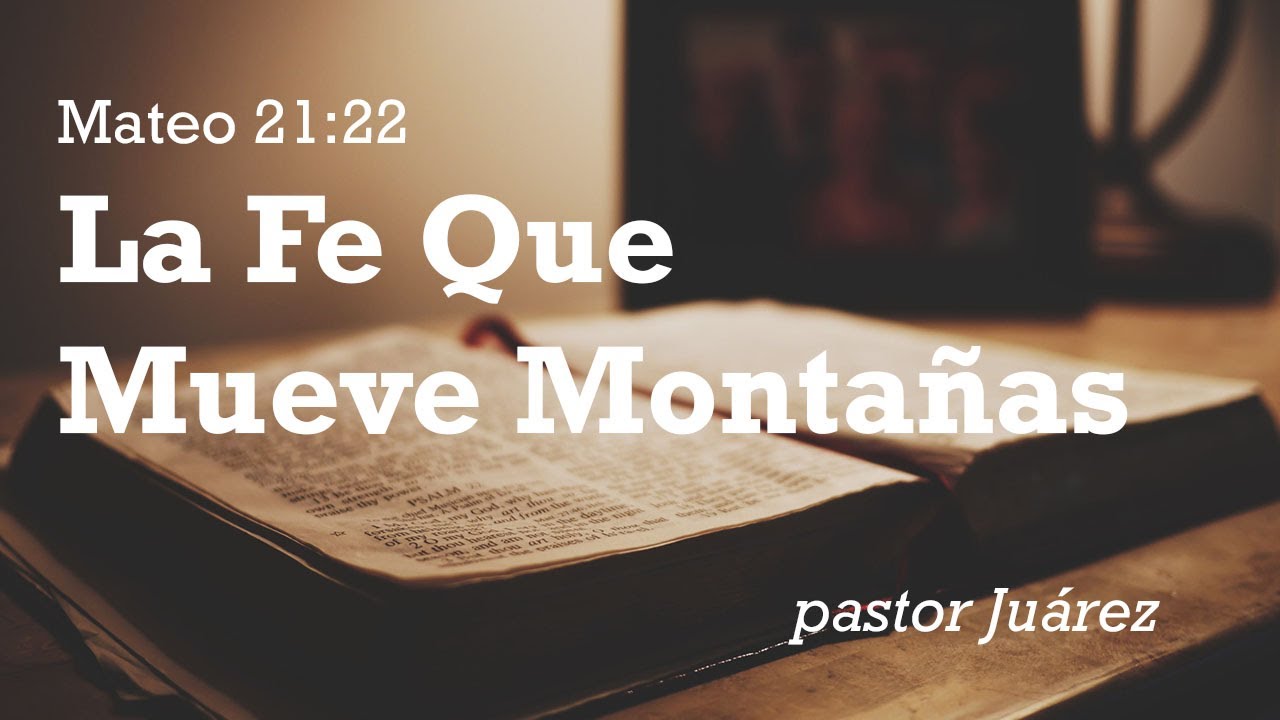 Devocional #64 | La Fe Que Mueve Montañas - YouTube
