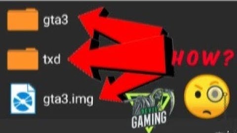 How to add gta3.img , gta3.txt and txd.txt files to data folder in gta sa 2021 💯% proof