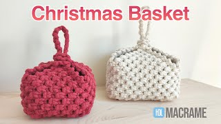 MACRAME Christmas Basket Tutorial