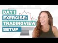 Day 1 Ex: TradingView Setup for Beginners | Favorite Tools + First Chart