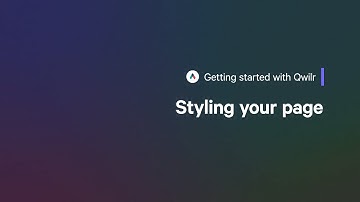 Get Started with Qwilr: Styling