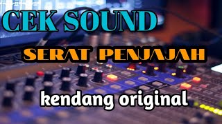 Cek Sound Clarity Sholawat Serat Penjajah  Jernih Dijamin Horeg 