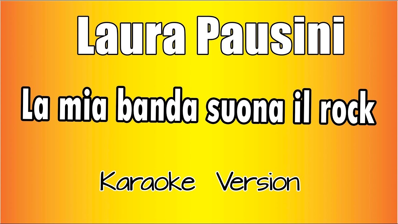 La Mia Banda Suona Il Rock Karaoke