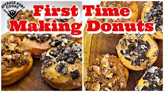First Time Making Donuts: How to make Donuts