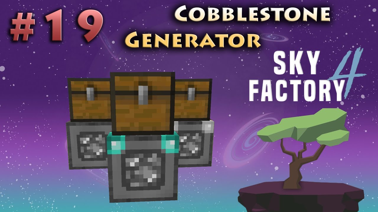 Part 19 Cobblestone Generator Minecraft Sky Factory 4 - YouTube