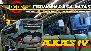 BUS IDOLANYA WARGA BANYUWANGI‼️Trip Akas IV || Surabaya - Banyuwangi via Situbondo