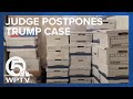 Judge indefinitely postpones Trump