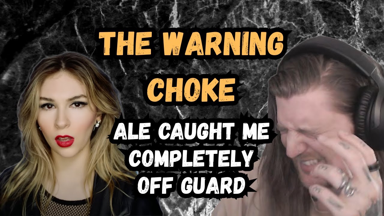 My new favourite The warning song? Choke Reaction