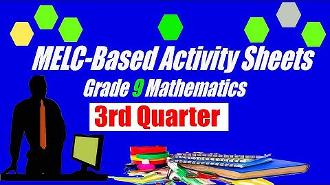 MELC-BASED ACTIVITY SHEETS FOR MATH 9 3RD QUARTER | WORKSHEETS