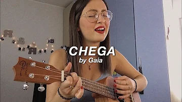 Chega - Gaia ( Ukulele Cover ) - Rebecca Di Gioia