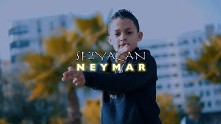 SF2YAZAN - NEYMAR - (OFFICIEL VIDEO CLIP )
