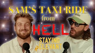 Pete Joins a Biker Gang and Sam Has Bizarre Encounter With A Taxi Driver | Staying Relevant Podcast