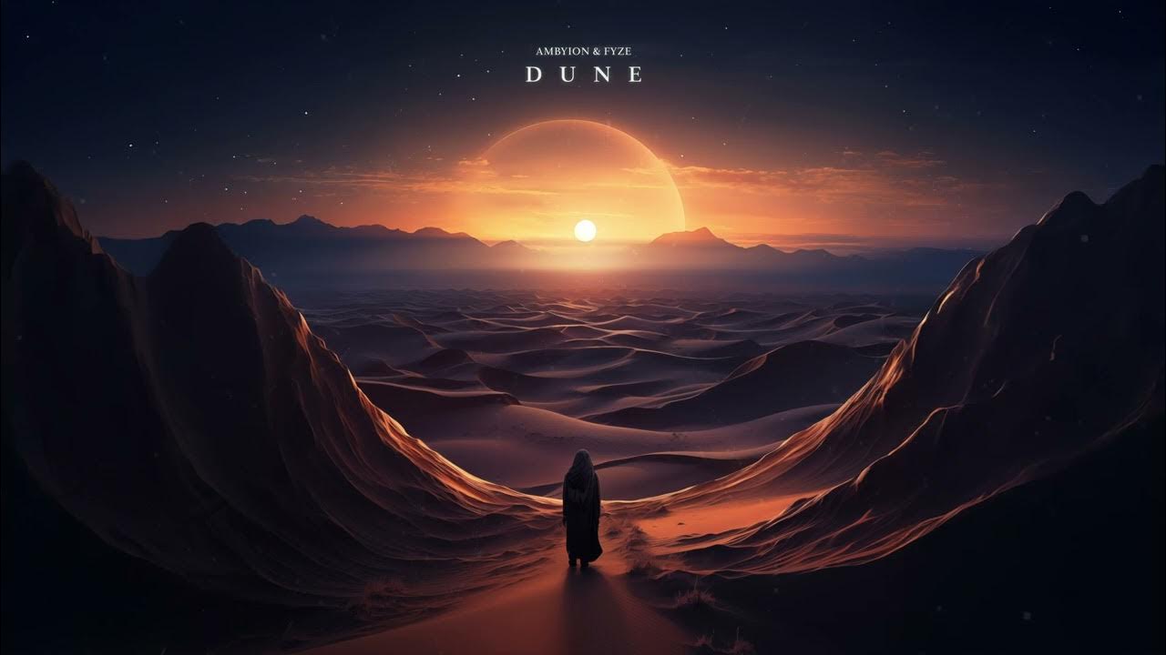 Ambyion & Fyze - Dune Ambyion & Fyze - Dune
