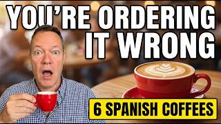 Every Tourist Orders Coffee Wrong in Spain — Here's What to Get
