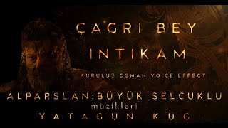 Çağrı Bey İntikam Özel Versiyon| Alparslan: Büyük Selçuklu