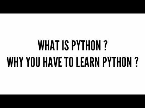 What is Python and Why You Have to Learn Python | Python Tutorial