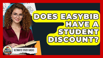 Does EasyBib Have A Student Discount? - Ultimate Study Hacks
