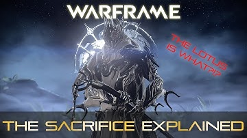 Warframe -The Sacrifice Explanation (SPOILERS)
