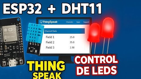 💡 Cómo enviar datos del ESP32 a ThingSpeak (temperatura, humedad y voltaje)