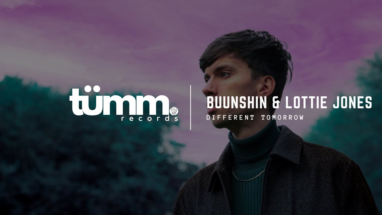 Buunshin & Lottie Jones - Different Tomorrow...