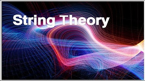String Theory: Unraveling the Fabric of the Universe