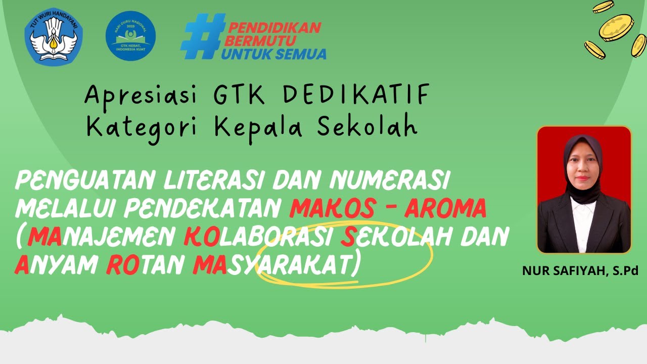 Video Apresiasi GTK 2025-Kepala sekolah Dedikatif || Penguatan Literasi dan Numerasi ||