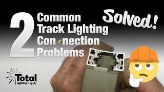 2 Common Track Lighting Connection Problems SOLVED  ‍♂