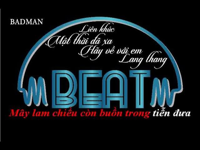 LK Mot Thoi Da Xa - Hay Ve Voi Em - Lang Thang - beat Giang Hồng Ngọc