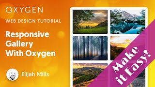 How To Easily Build A Responsive Gallery With Oxygen