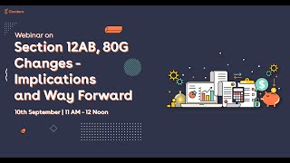 Webinar: Section 12AB, 80G Changes - Implications and Way Forward