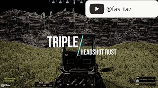 TRIPLE HEADSHOT IN RUST#rust #игры #gaming