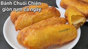 Công Thức Pha Bột làm Bánh Chuối Chiên căng phồng giòn để được cả ngày