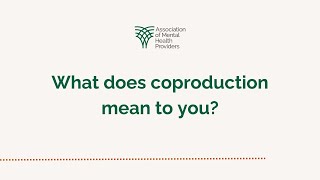 What Does Coproduction Mean To You?