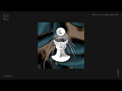 Hollt & Lake Avalon - Anomia
