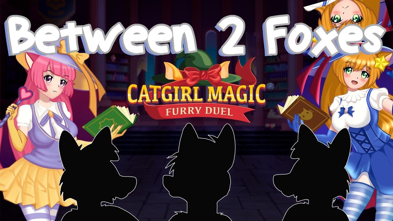 Furry Games: Catgirl Magic - Furry Duel - Between 2 Foxes - YouTube